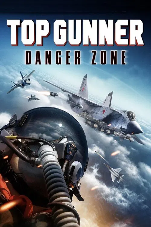 Poster for Top Gunner: Danger Zone