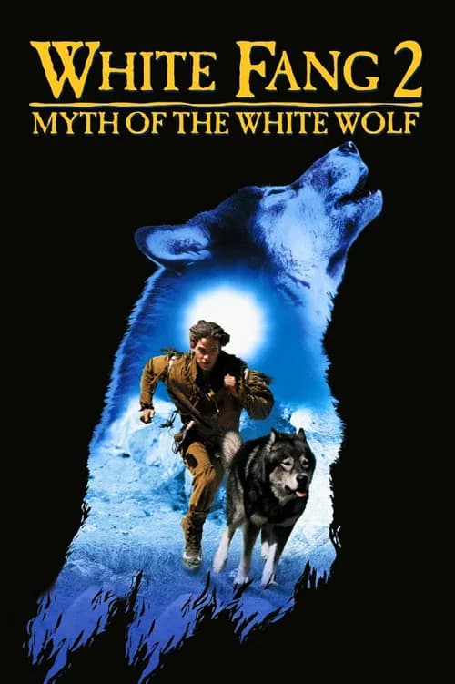 Poster for White Fang 2: Myth of the White Wolf