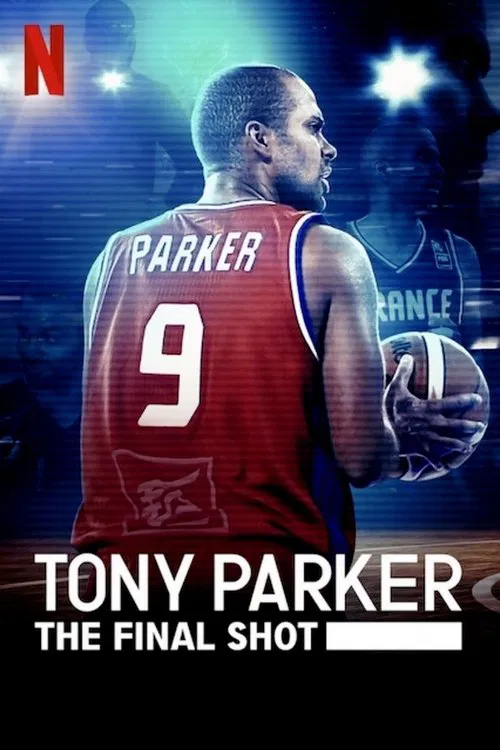 Poster for Tony Parker: The Final Shot