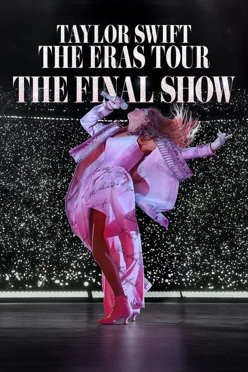 Poster for Taylor Swift | The Eras Tour | The Final Show