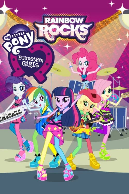 Poster for My Little Pony: Equestria Girls – Rainbow Rocks