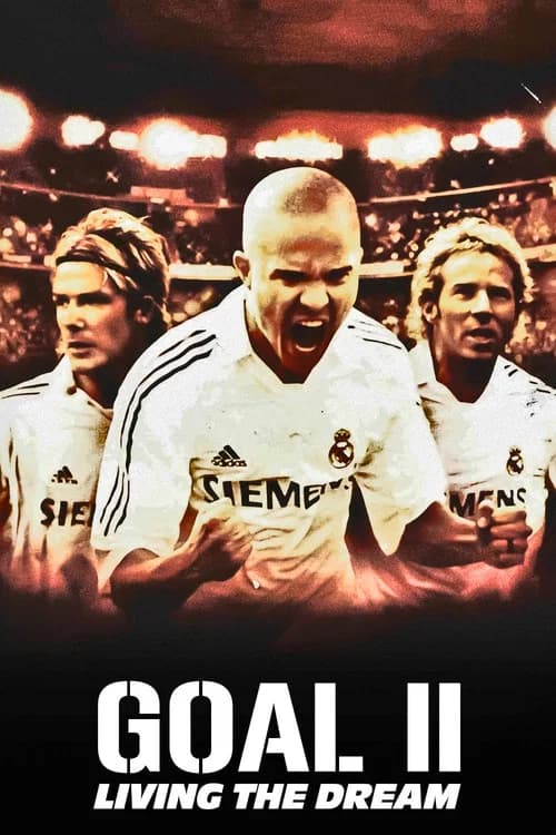 Poster for Goal II: Living the Dream