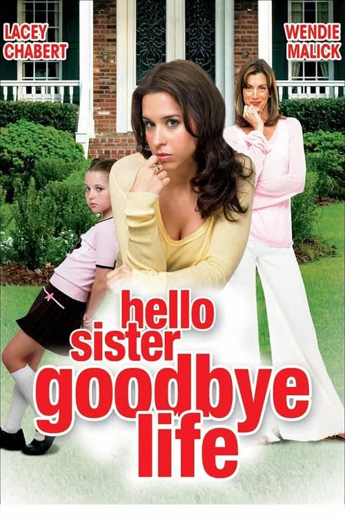 Poster for Hello Sister, Goodbye Life