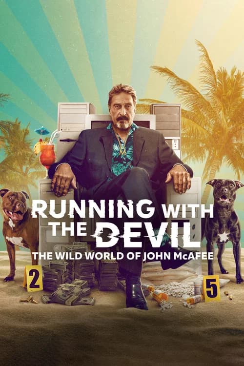 Poster for Running with the Devil: The Wild World of John McAfee