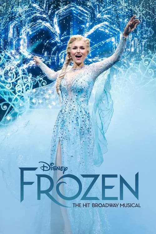 Poster for Frozen: The Hit Broadway Musical