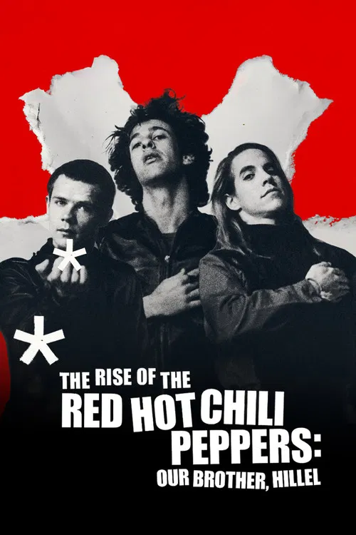 Poster for The Rise of the Red Hot Chili Peppers: Our Brother, Hillel